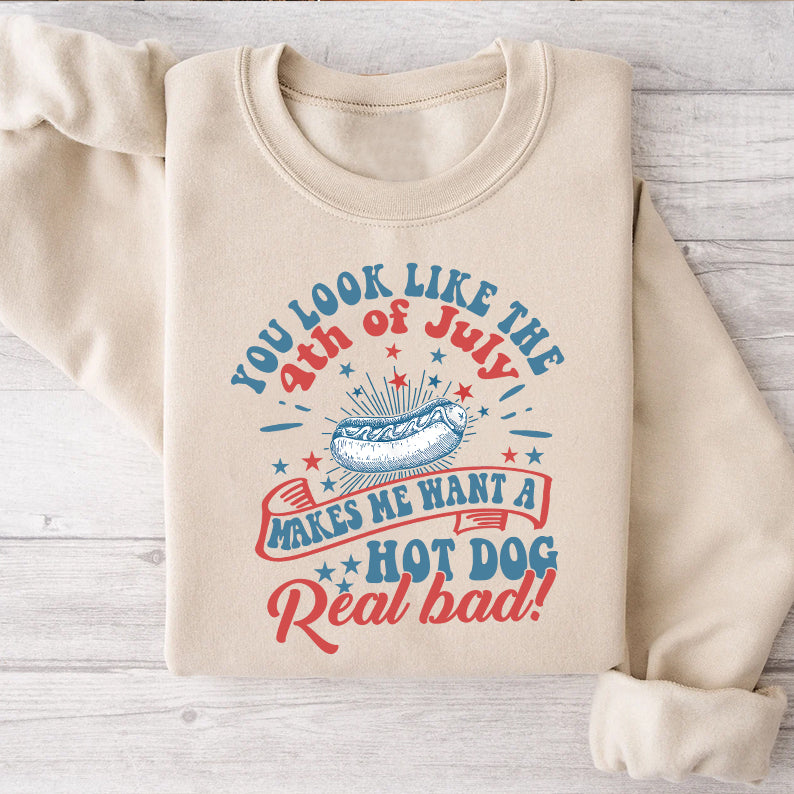 Petthouse | Funny You Look Like The 4th Of July Makes Me Want A Hot Dog Real Bad Shirt