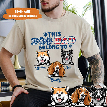 Petthouse | Custom This Dog Dad Belongs To 4 Of July Shirt, Father's Day Gift, Pet Papa Tee