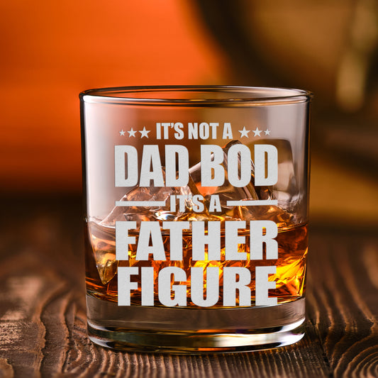 Petthouse | Best Dad, It's Not A Dad Bod It's A Father Figure Whiskey Glass, Gift For Dad