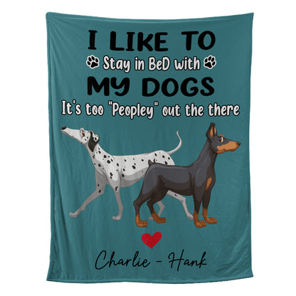 Petthouse | Customized Dog Owners Fleece Blanket, Stay In Bed With My Dogs Throw Blanket, Life Is Better With Dogs