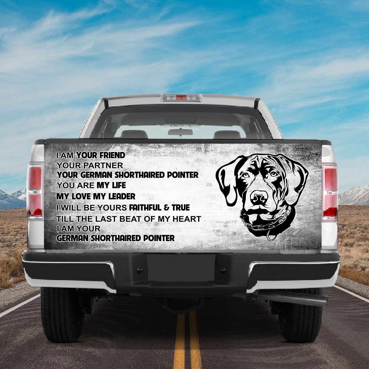 Petthouse | German Shorthaired Pointer Tailgate Wrap I Am Your Friend Your Partner Tailgate Wraps Car Decor