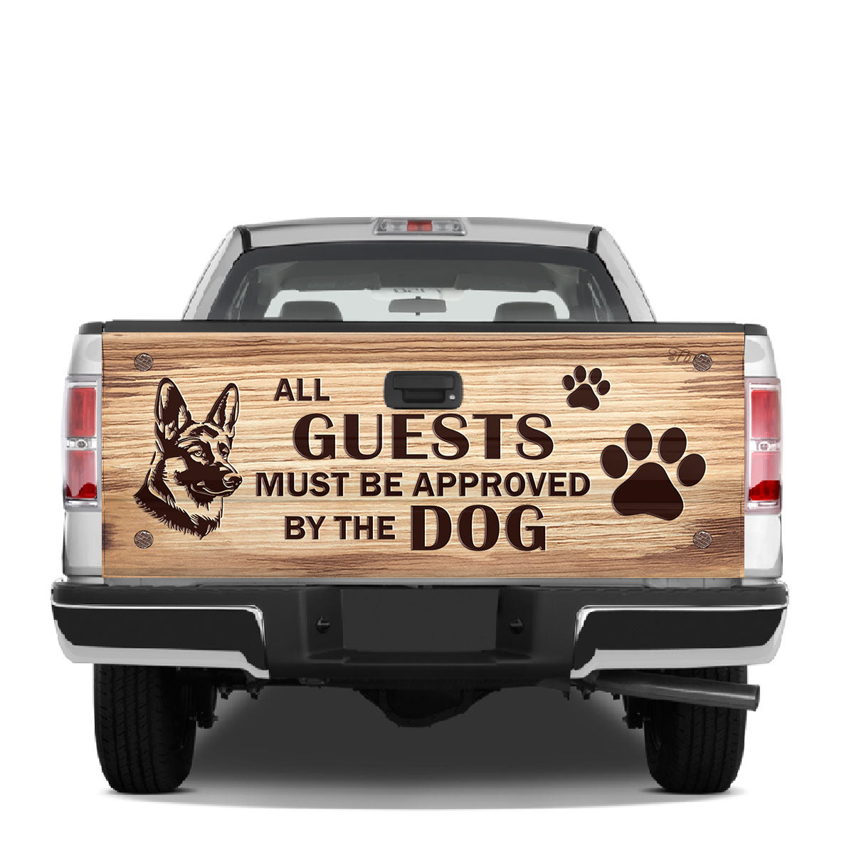 Petthouse | German Shepherd Dog Truck Tailgate Wrap All Guests Must Be Approved By The Dog Tailgate Wraps