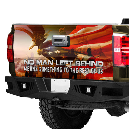 Petthouse | No Man Left Behind Means Something To The Rest Of Us Tailgate Wrap Decal