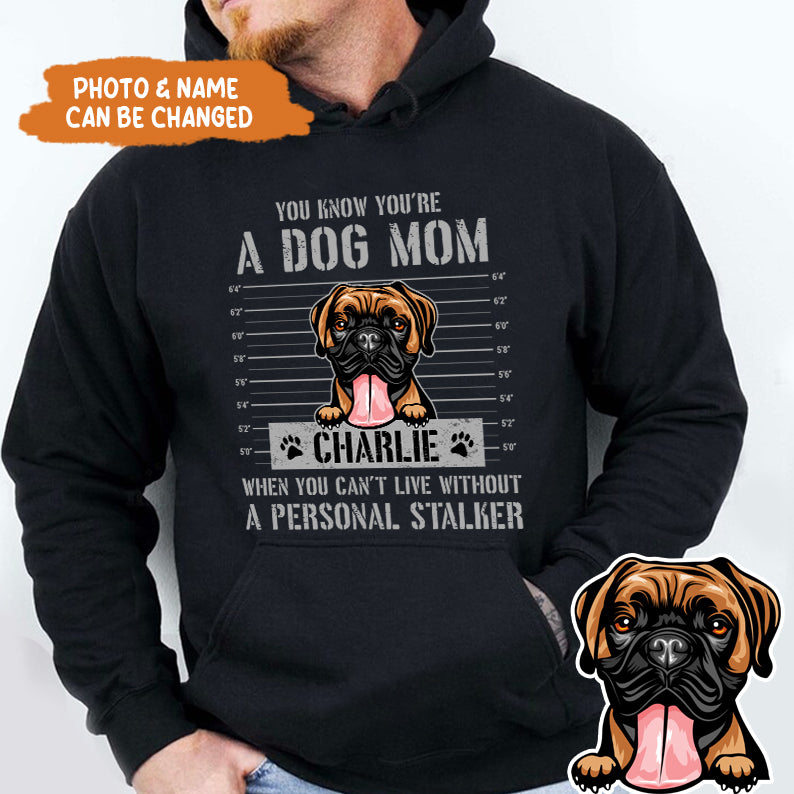 Petthouse | Dog You Know You Are A Dog Mom - Personalized Dog Lovers Unisex Shirt