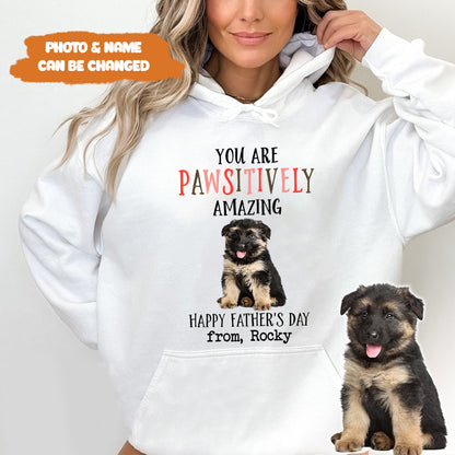 Petthouse | Custom Dog You Are Pawsitively Dog Amazing Shirt, Happy Father's Day, Dog Dad Shirt