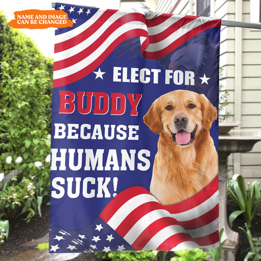 Petthouse | Because Human Suck Personalized Flag, Funny Dog American Flag, Gift For Pet Owners, Pet Lovers