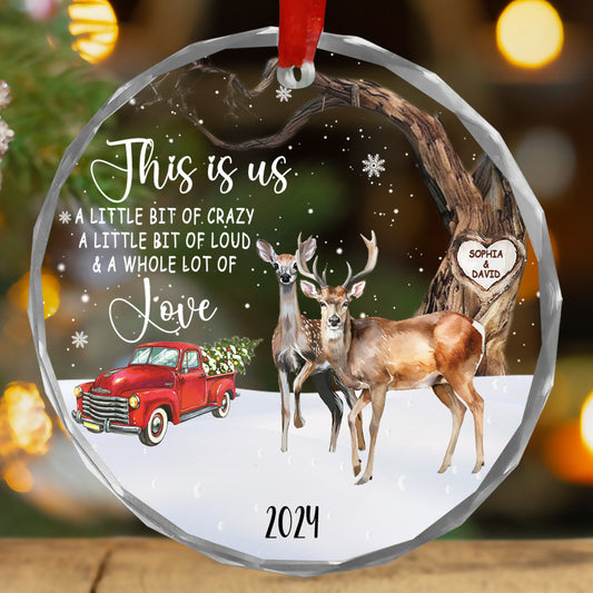 Petthouse | Personalize Deer Couple Ornament, This Is Us A Little Bit Crazy Loud Lot Of Love, Buck And Doe