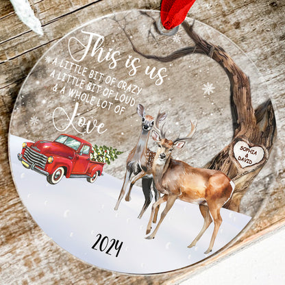 Petthouse | Personalize Deer Couple Ornament, This Is Us A Little Bit Crazy Loud Lot Of Love, Buck And Doe