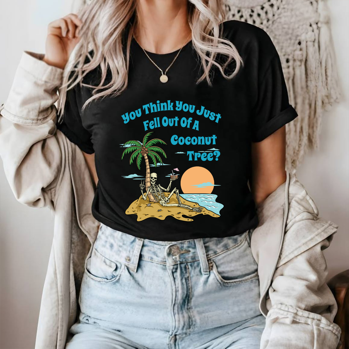 Petthouse | You Think You Just Fall Out Of A Coconut Tree Shirt, Skeleton Halloween Shirt, Summer Funny Shirt, Sweatshirt Hoodie Mug